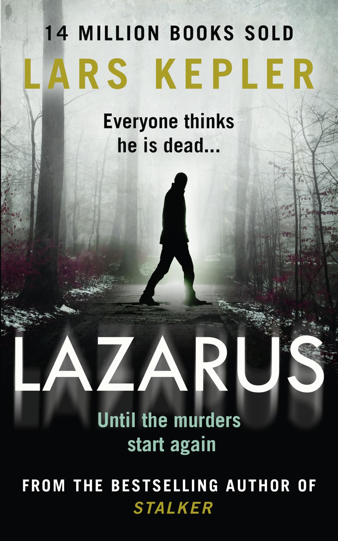 Lazarus: Everyone thinks he is dead....