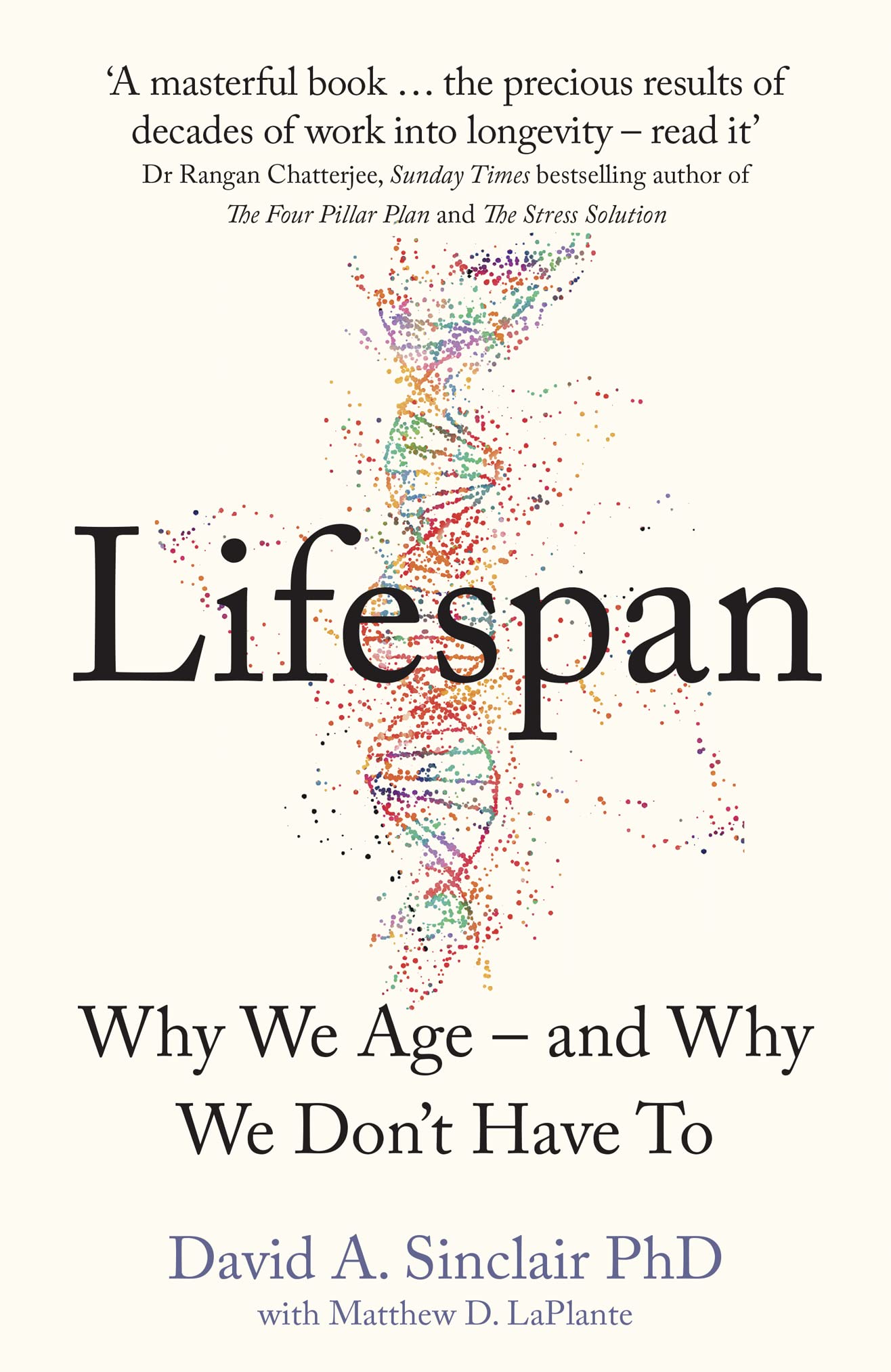 Lifespan: Why We Age – and Why We Don't Have To