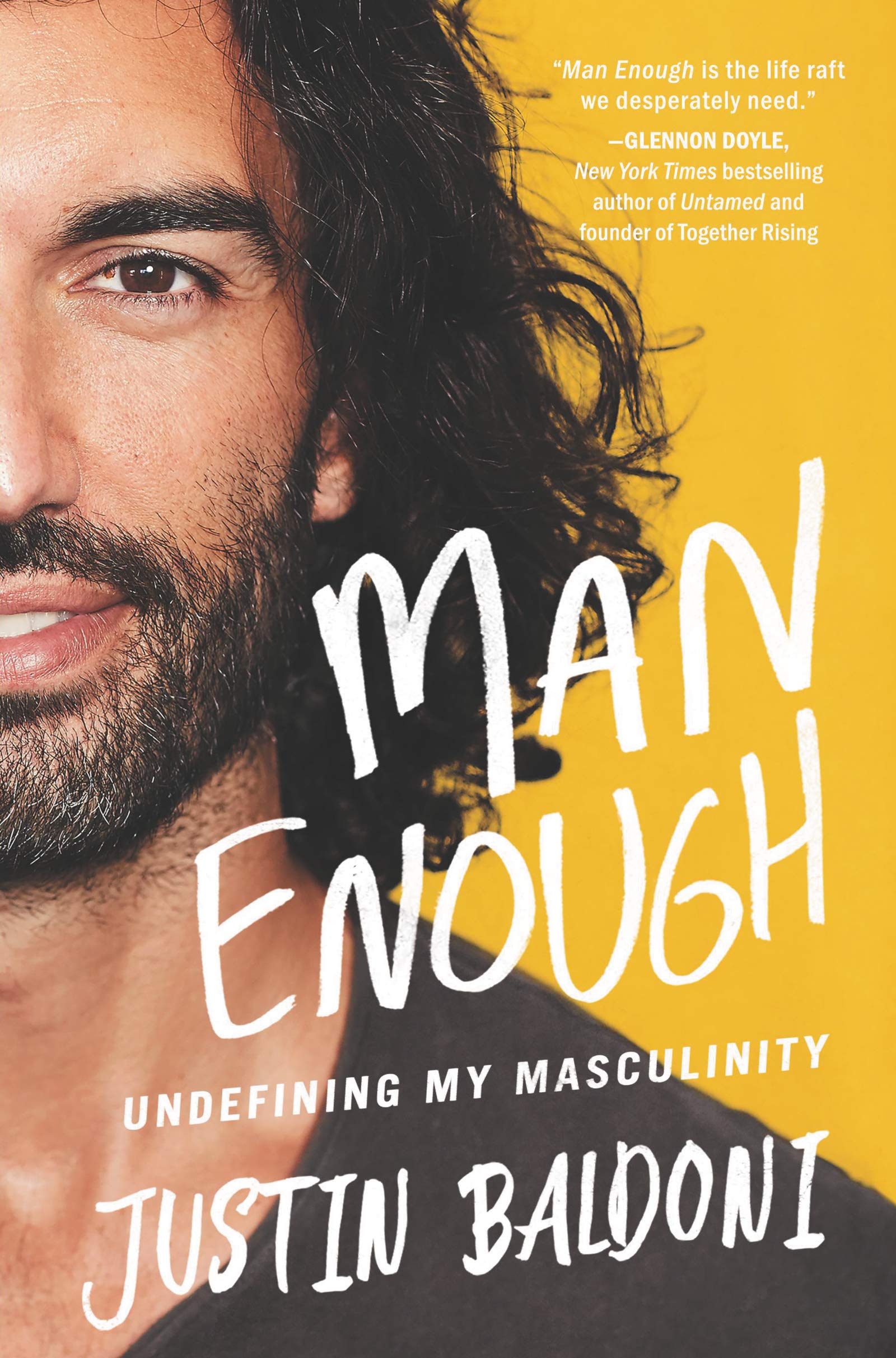 Man Enough: Undefining My Masculinity