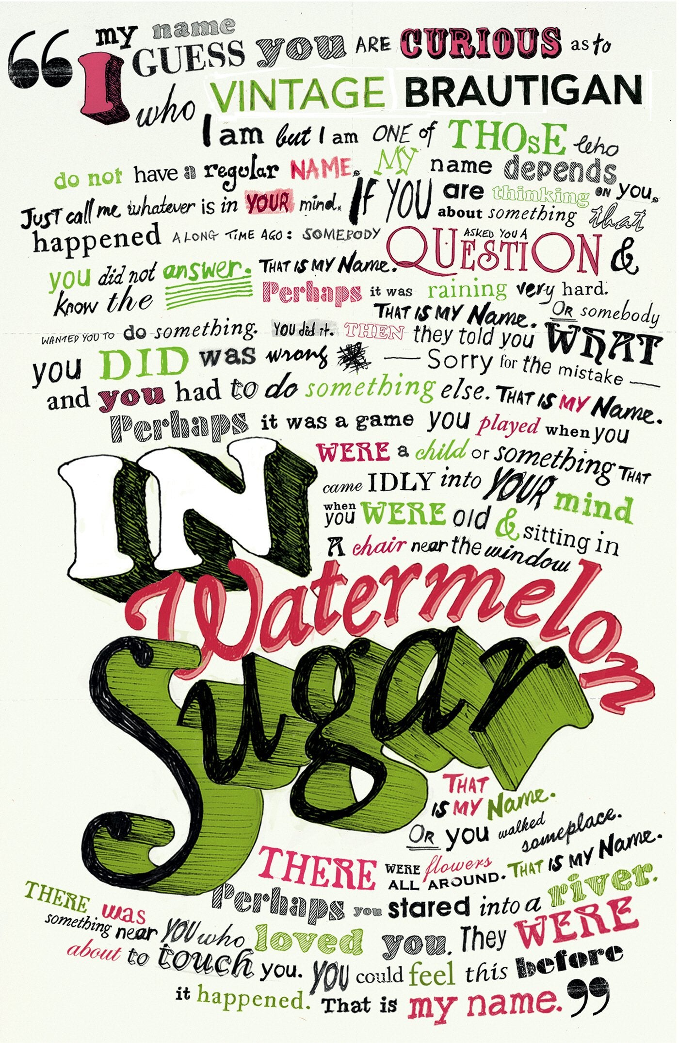 In Watermelon Sugar: The Estate of Richard Brautigan