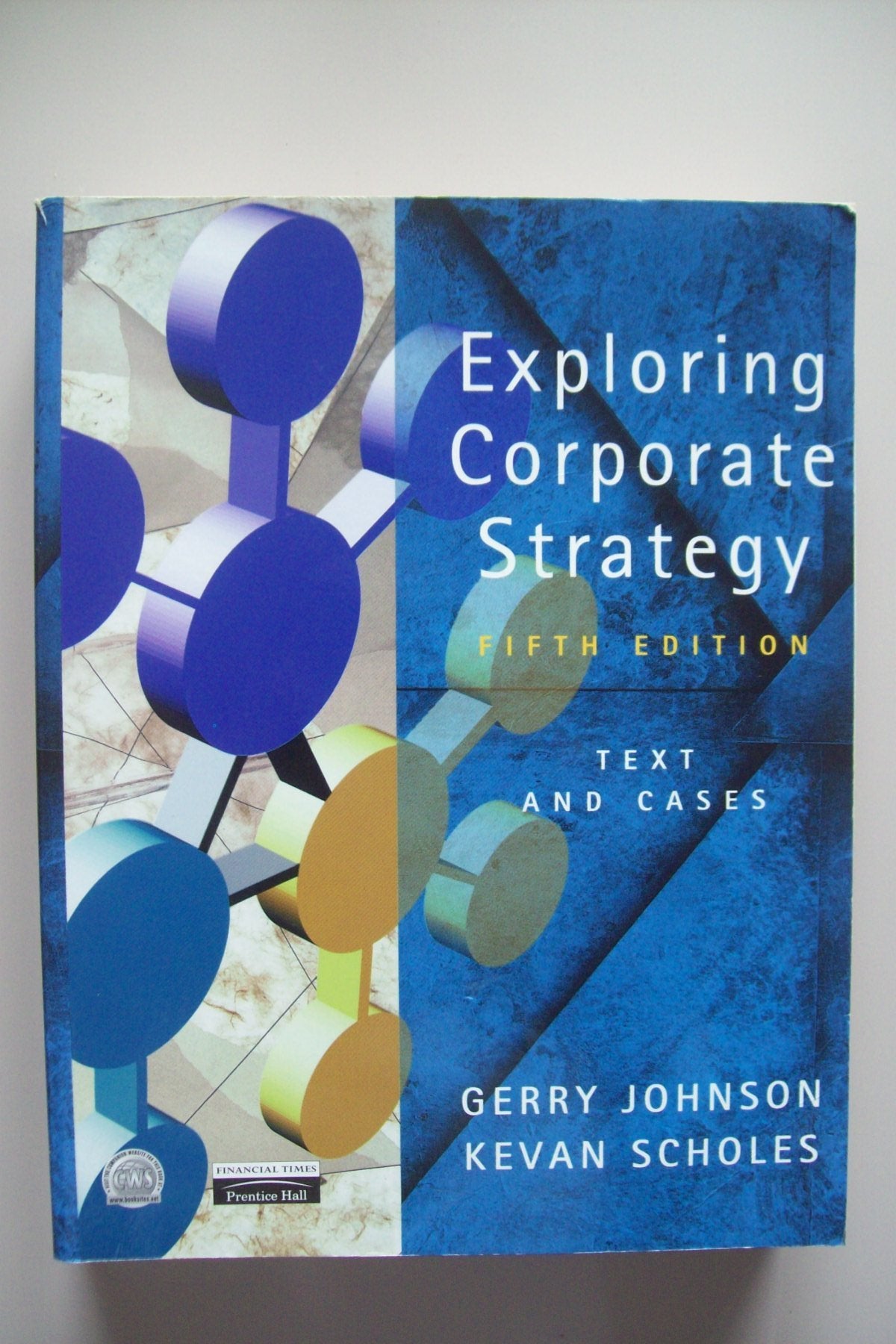 Exploring Corporate Strategy: Text and Cases