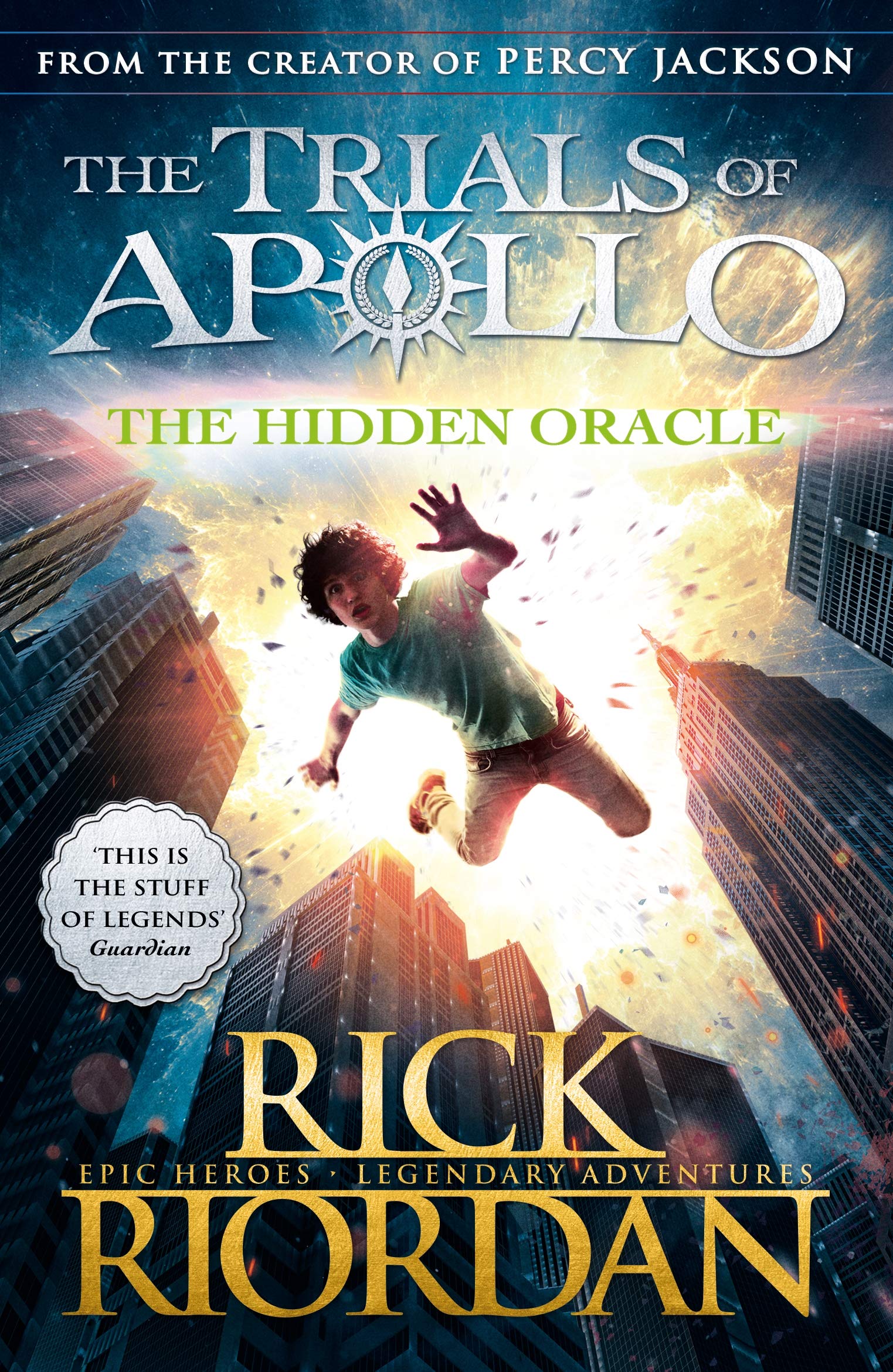 The Hidden Oracle (The Trials of Apollo Book 1): Rick Riordan