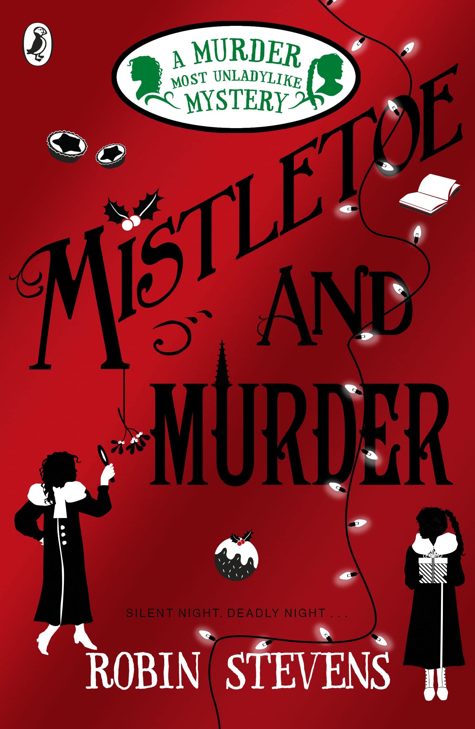 Mistletoe and Murder: A Murder Most Unladylike Mystery