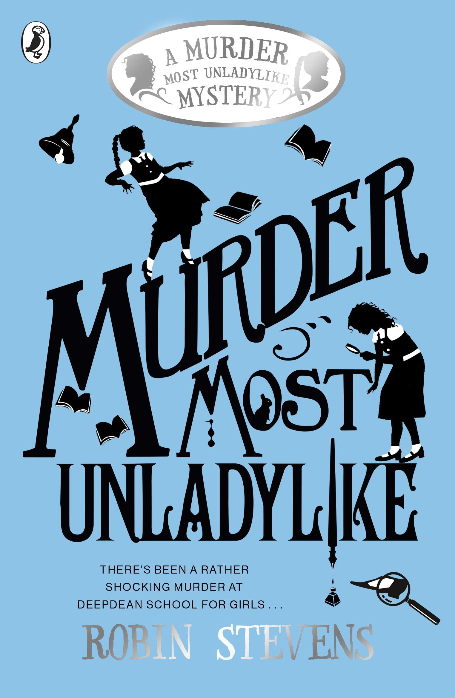 Murder Most Unladylike: A Murder Most Unladylike Mystery