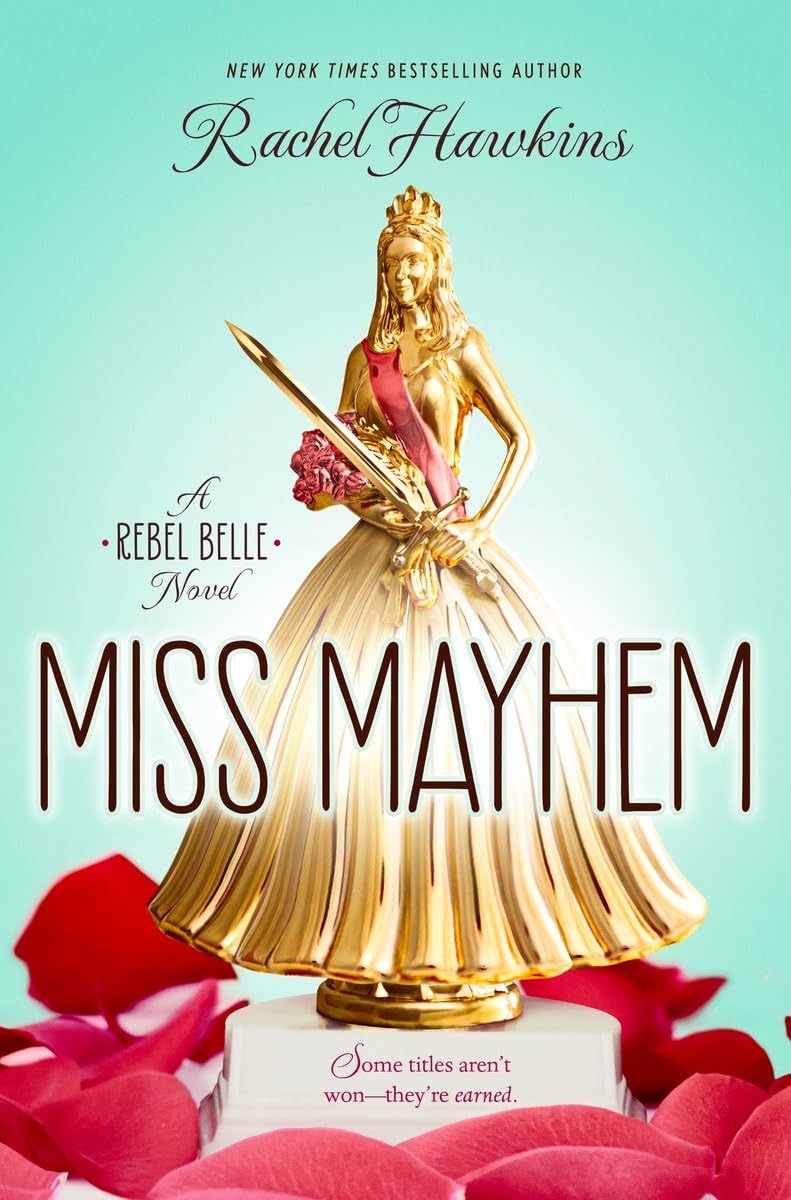 Miss Mayhem: A Rebel Belle Novel: 2