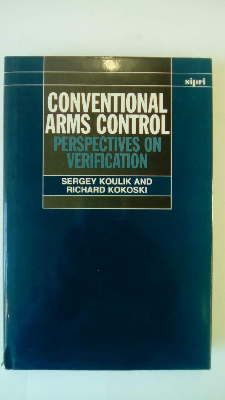 Conventional Arms Control: Perspectives on Verification