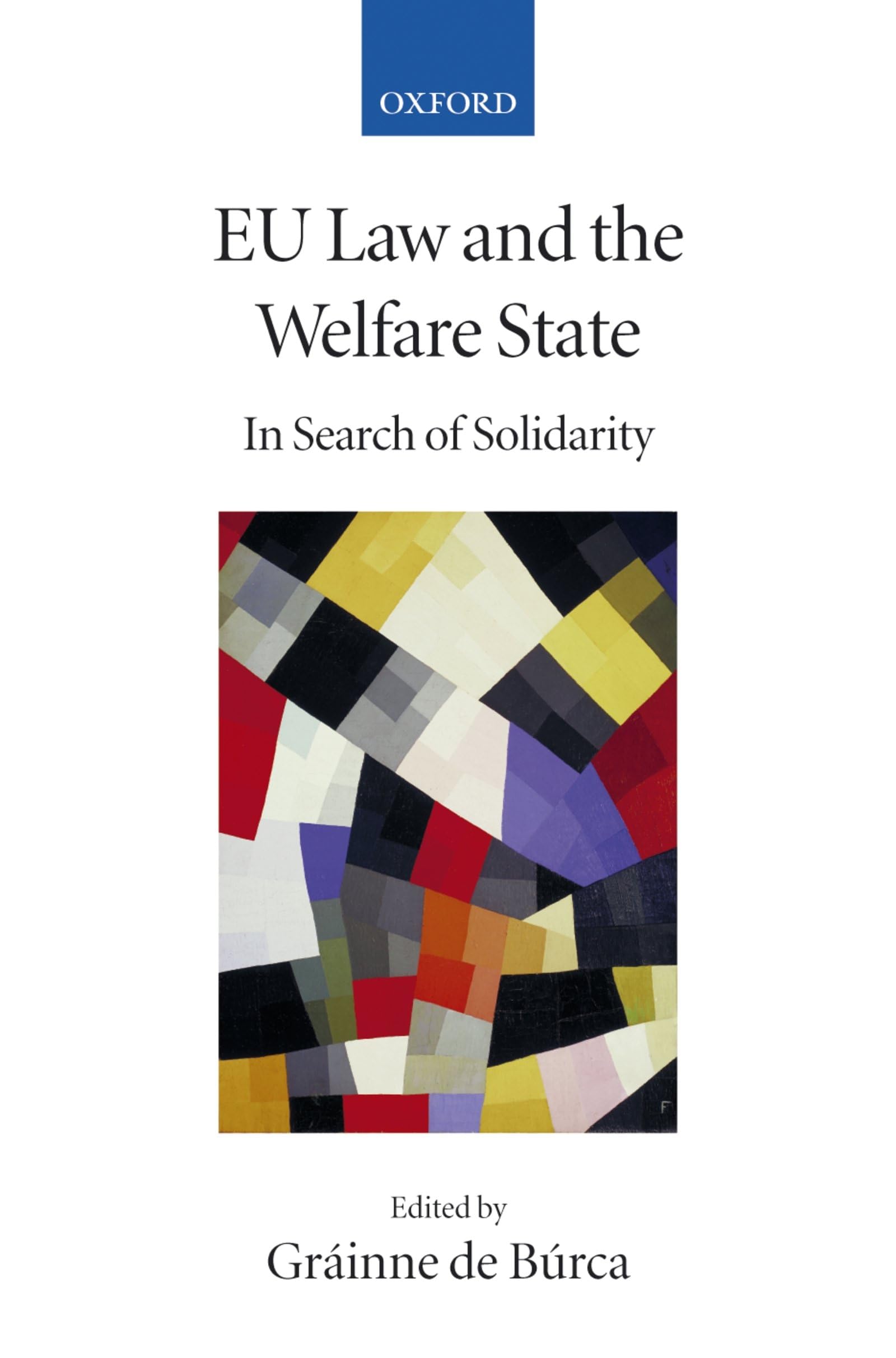 Eu Law and the Welfare State: In Search of Solidarity: 2