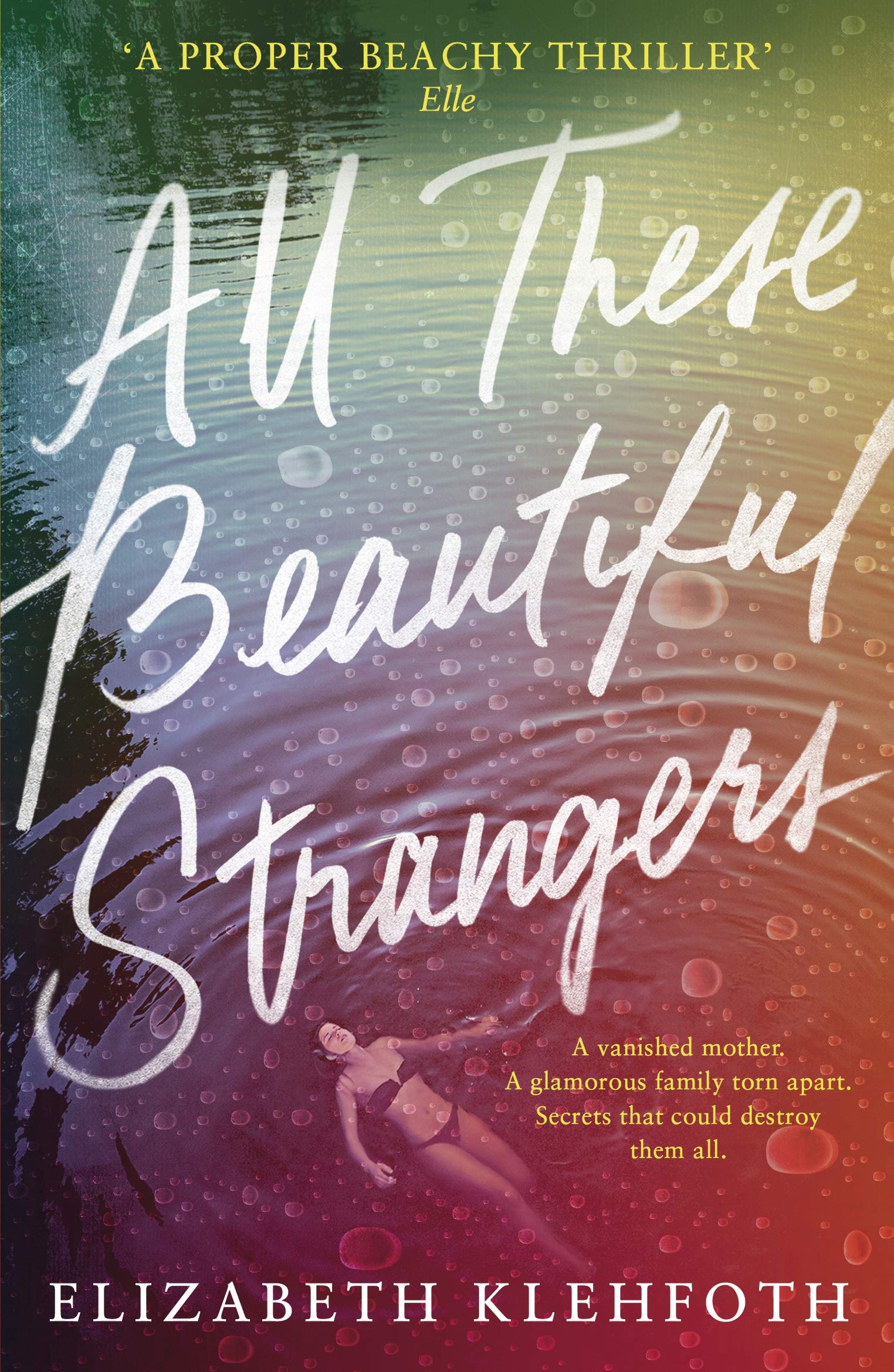 All These Beautiful Strangers: Elizabeth Klehfoth