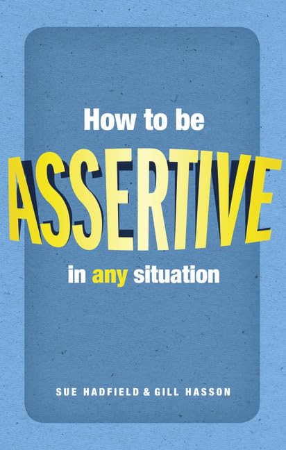 How to be assertive in any situation