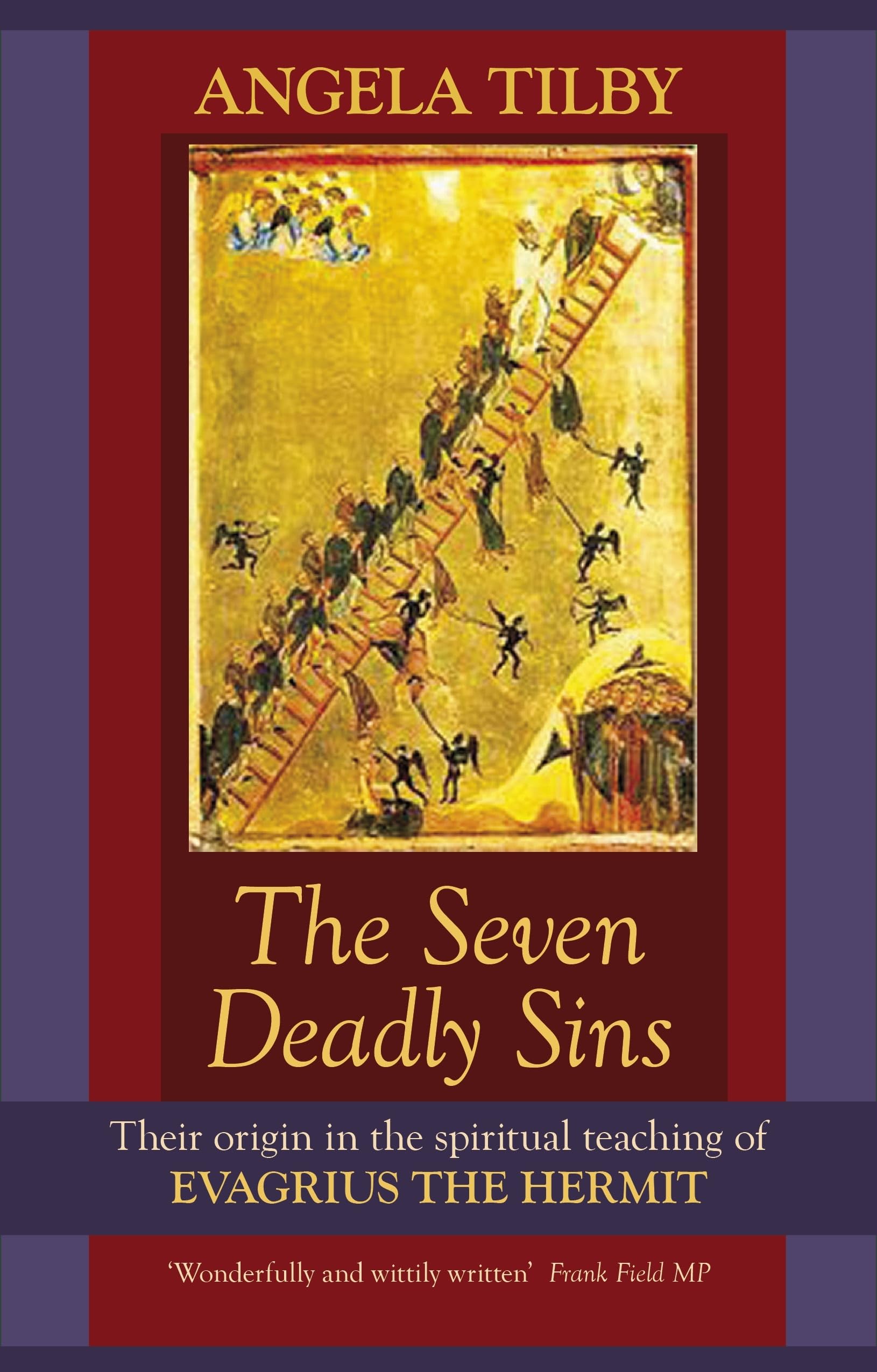 The Seven Deadly Sins: Their Origin In The Spiritual Teaching Of Evagrius The Hermit