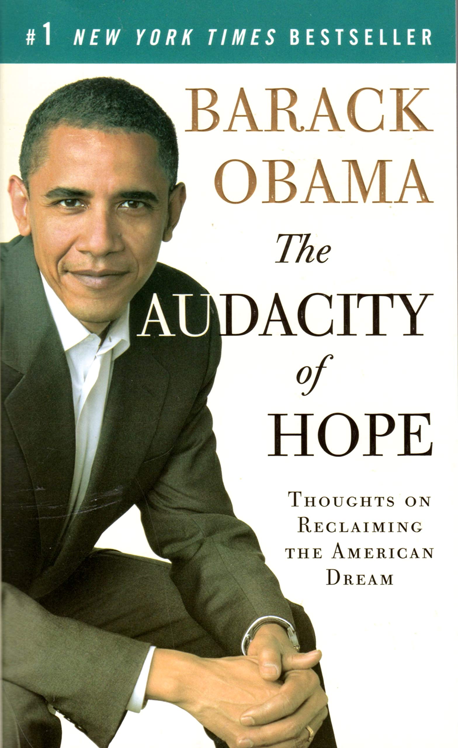 The Audacity of Hope: Thoughts on Reclaiming the American Dream