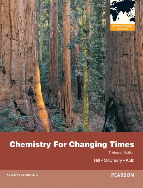 Chemistry For Changing Times: International Edition