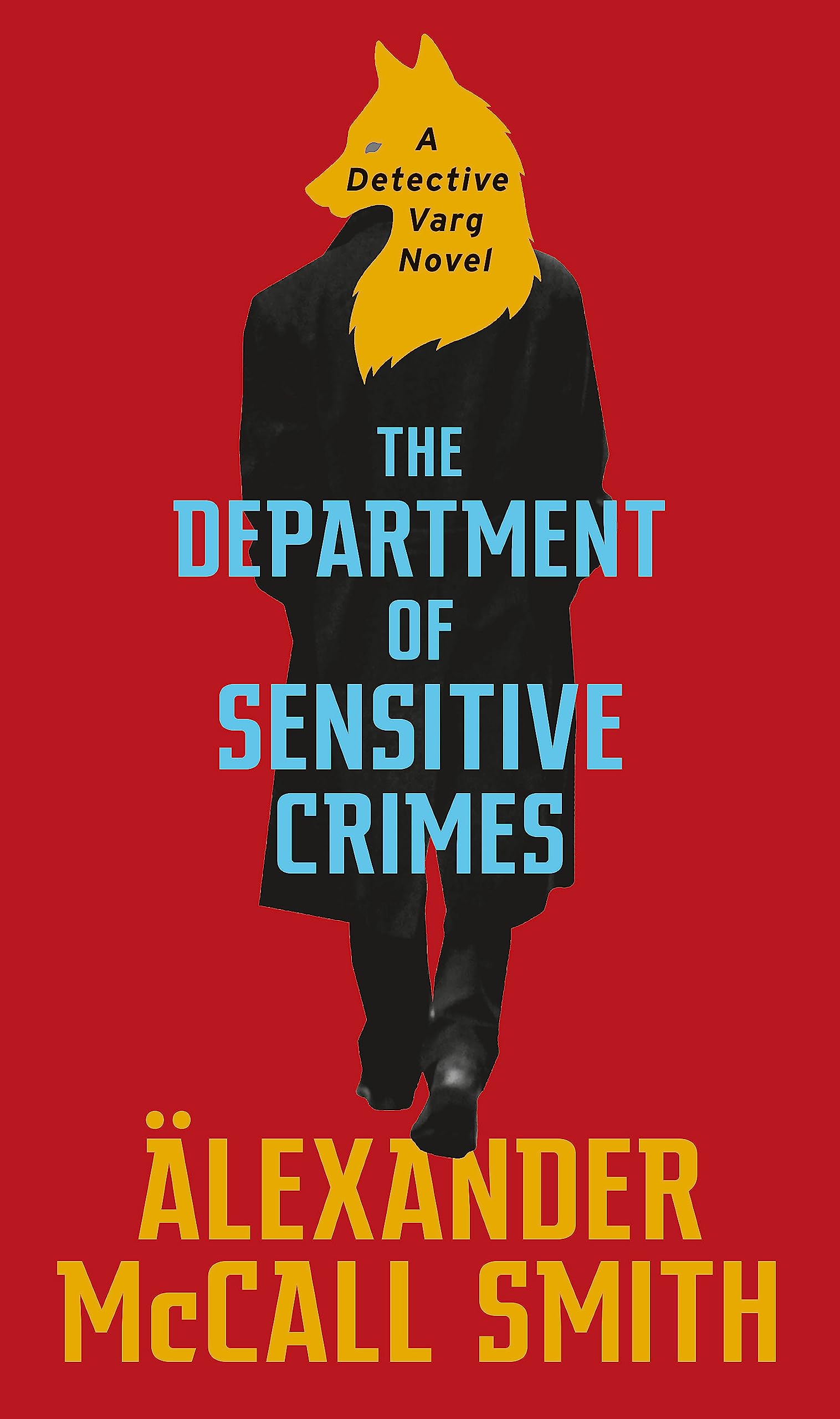 The Department of Sensitive Crimes: A Detective Varg Novel