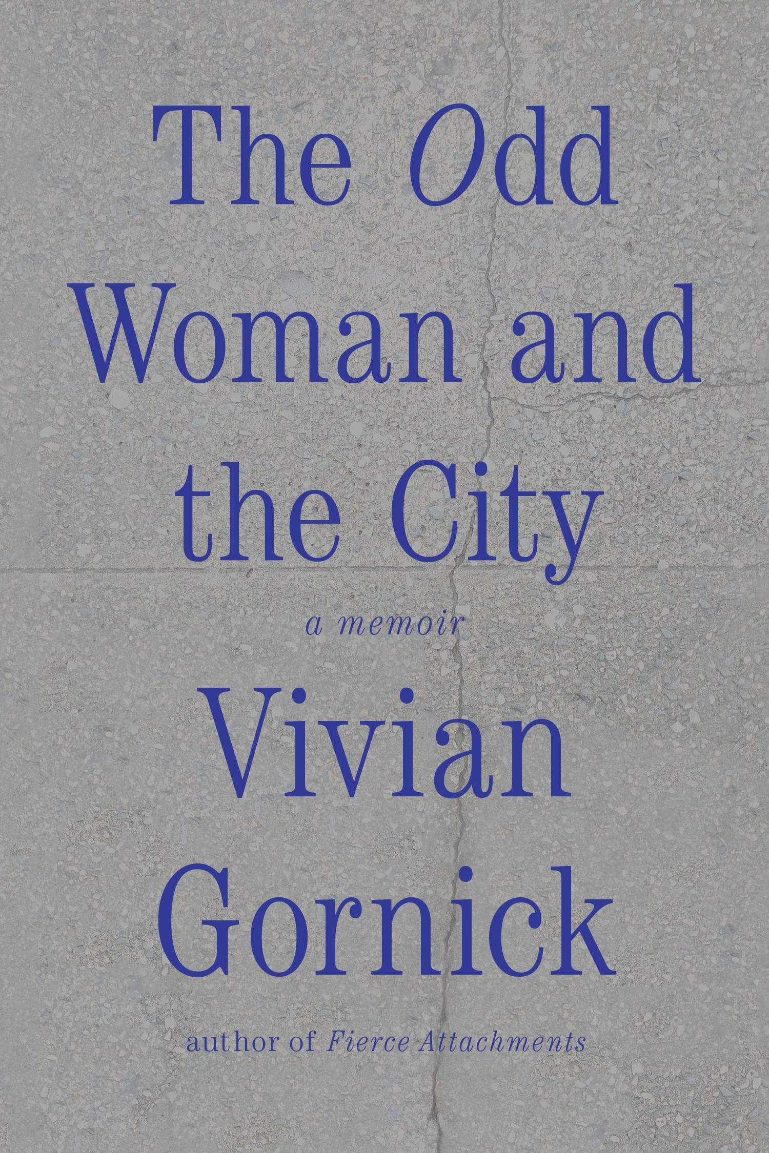 The Odd Woman and the City: a memoir