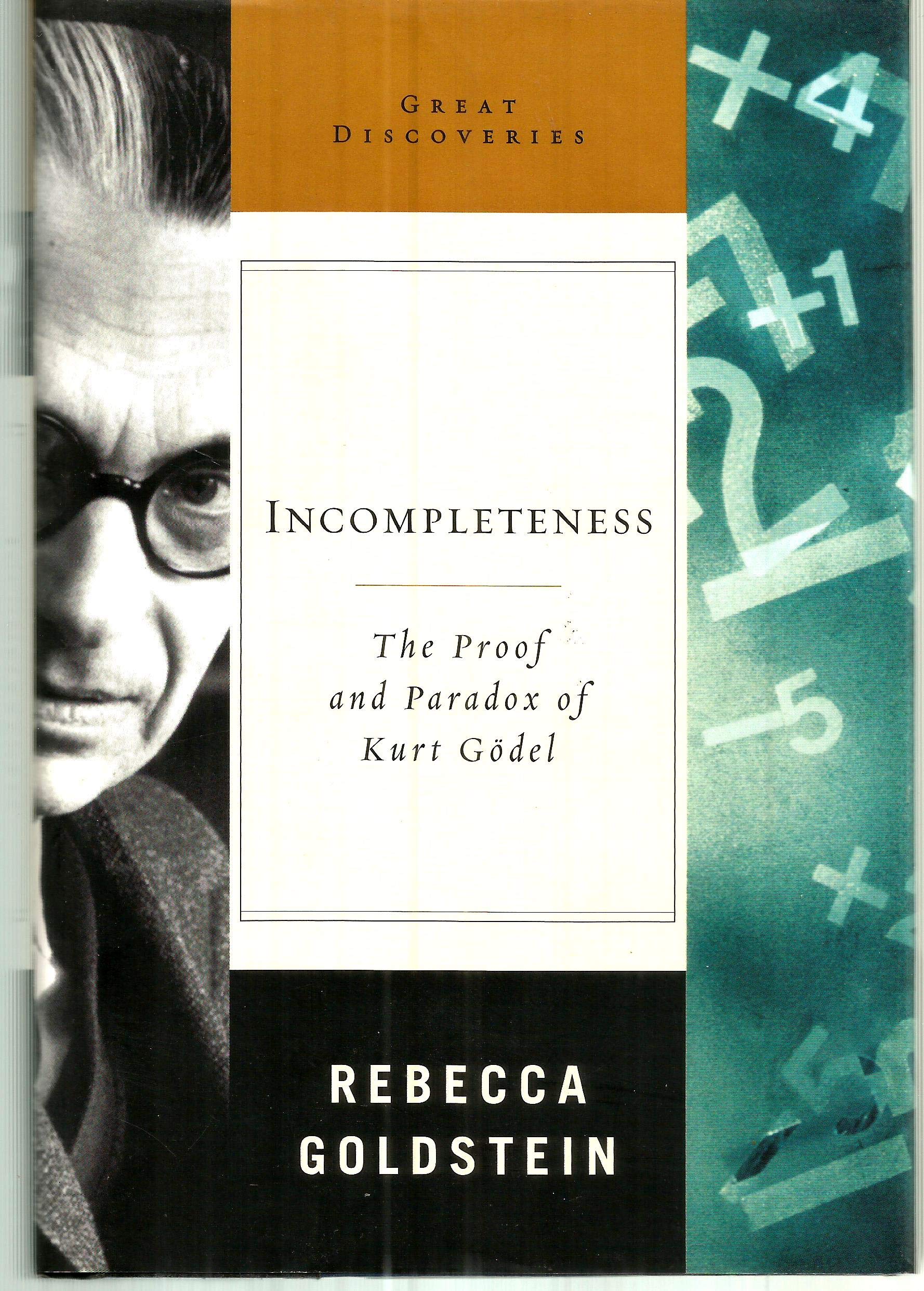 Incompleteness: The Proof and Paradox of Kurt Godel: 0