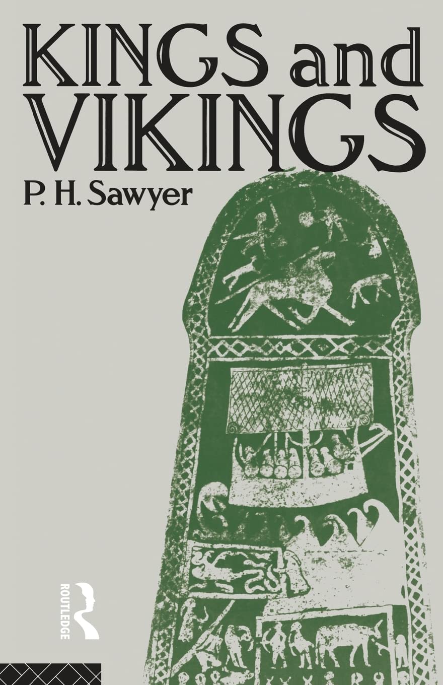 Kings and Vikings: Scandinavia and Europe AD 700-1100