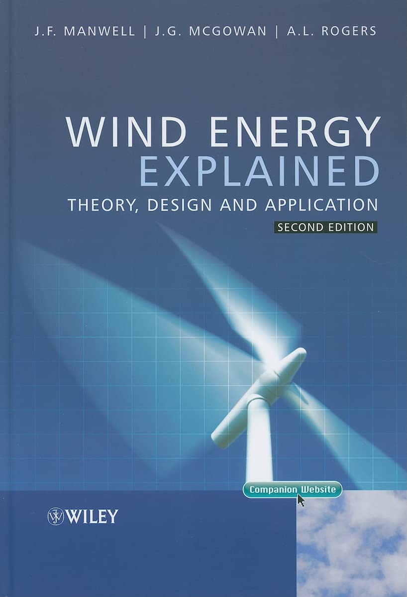 Wind Energy Explained: Theory, Design and Application