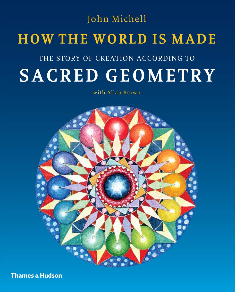 How the World Is Made The Story of Creation According to Sacred Geometry (Paperback) /anglais