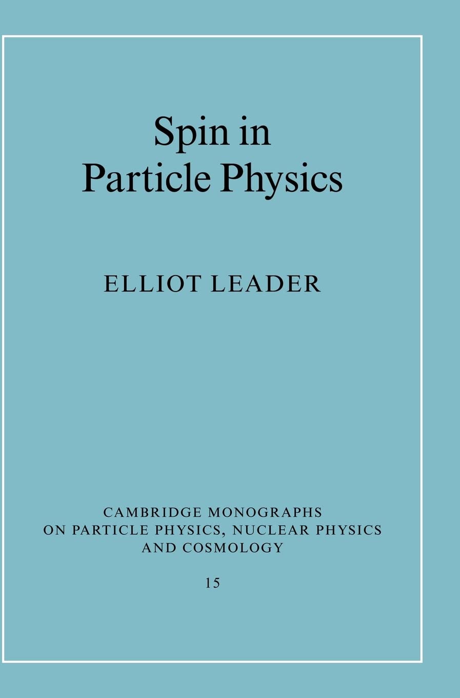 Spin in Particle Physics