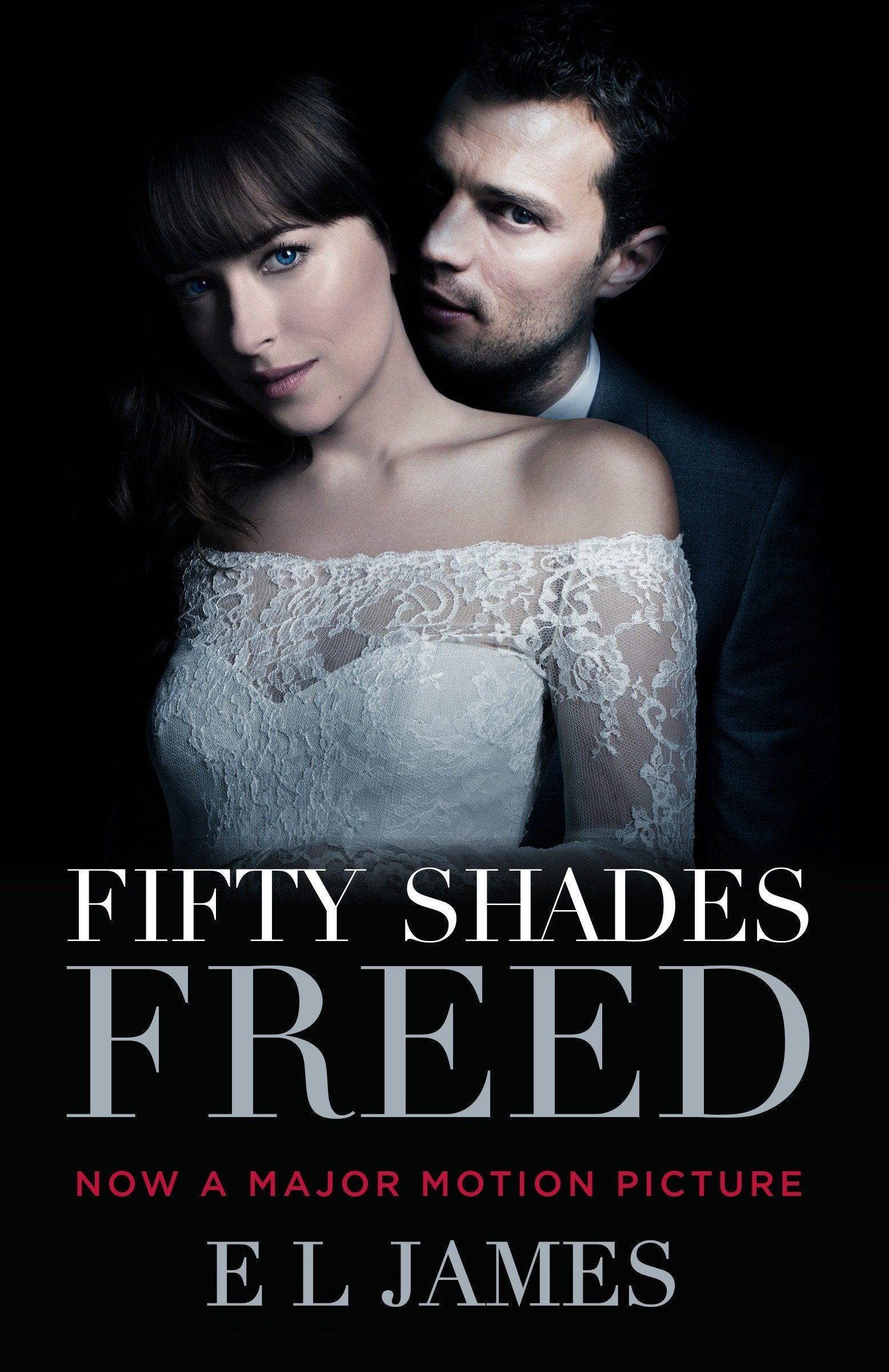 Fifty Shades Freed (Movie Tie-In): Book Three of the Fifty Shades Trilogy: 3