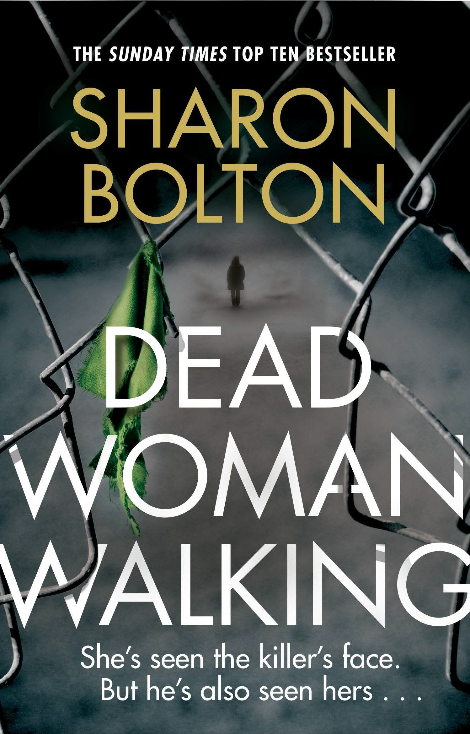 Dead Woman Walking: Sharon Bolton