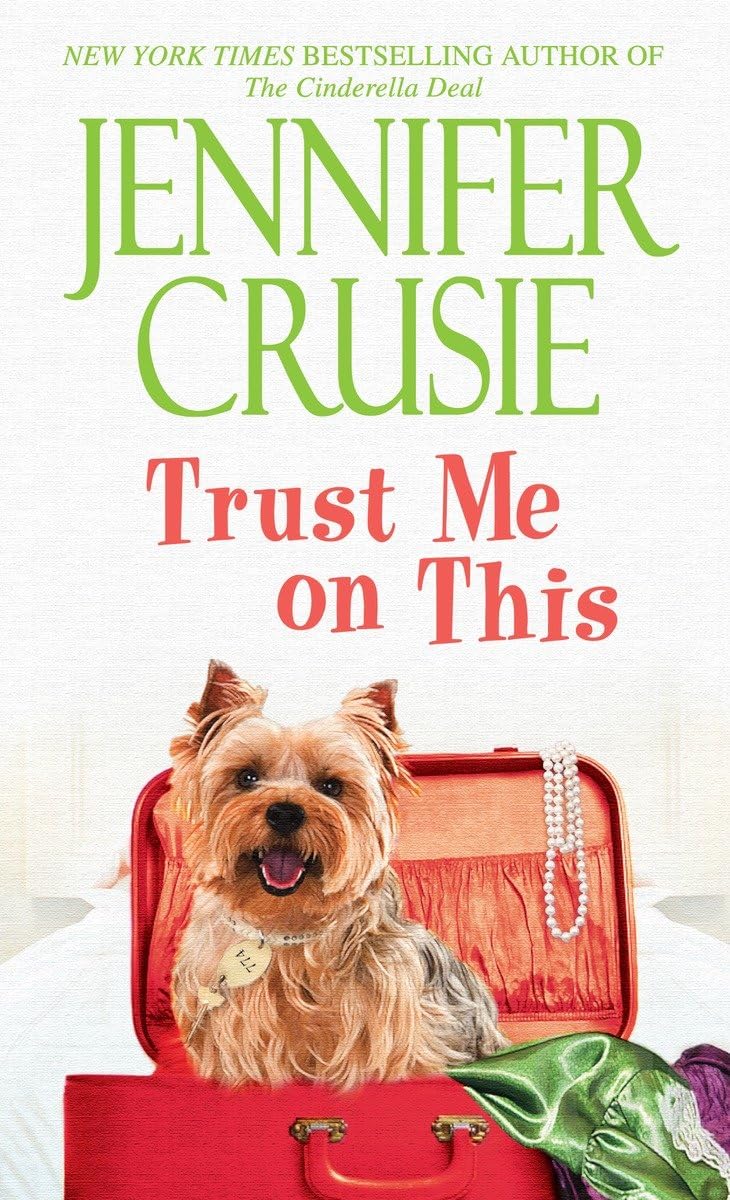 Trust Me on This: A Novel