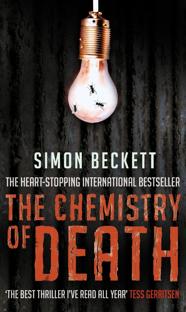 The Chemistry of Death: The skin-crawlingly frightening David Hunter thriller