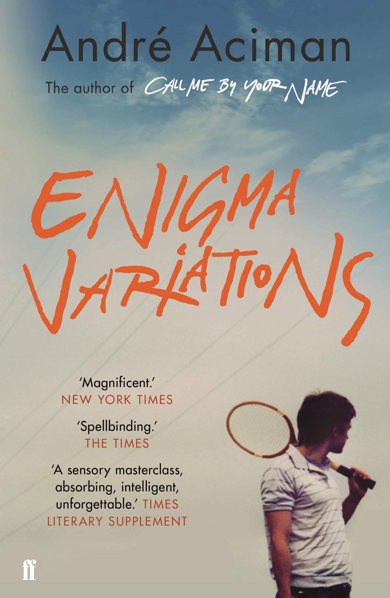 Enigma Variations: From the multi-million copy bestselling author of Call Me By Your Name