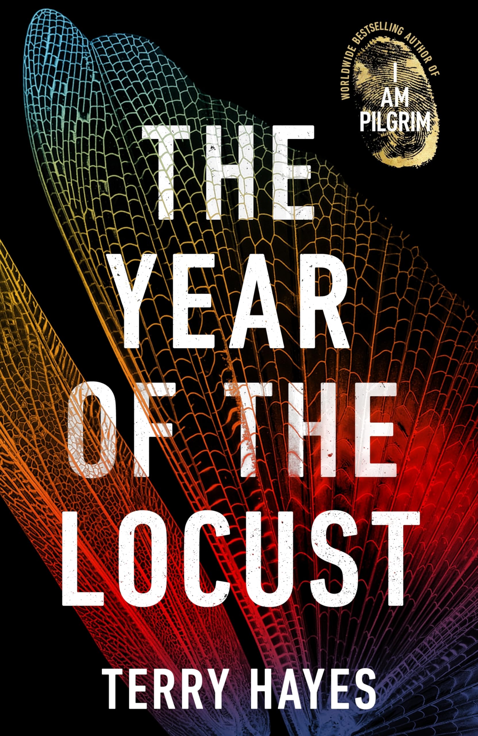 The Year of the Locust: The Sunday Times bestselling novel from the author of I AM PILGRIM