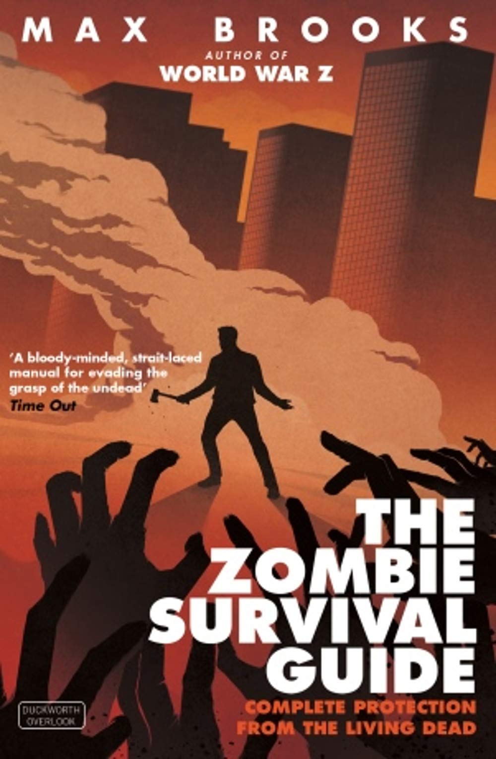 The Zombie Survival Guide: Complete Protection from the Living Dead