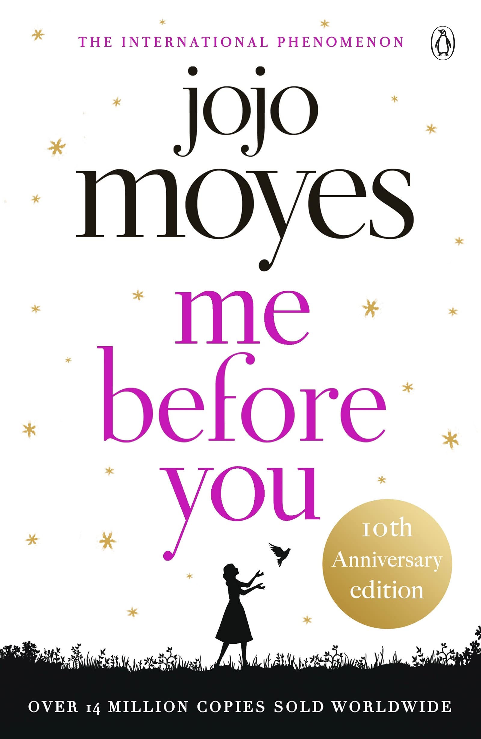 Me Before You: The international phenomenon from the bestselling author of Someone Else's Shoes