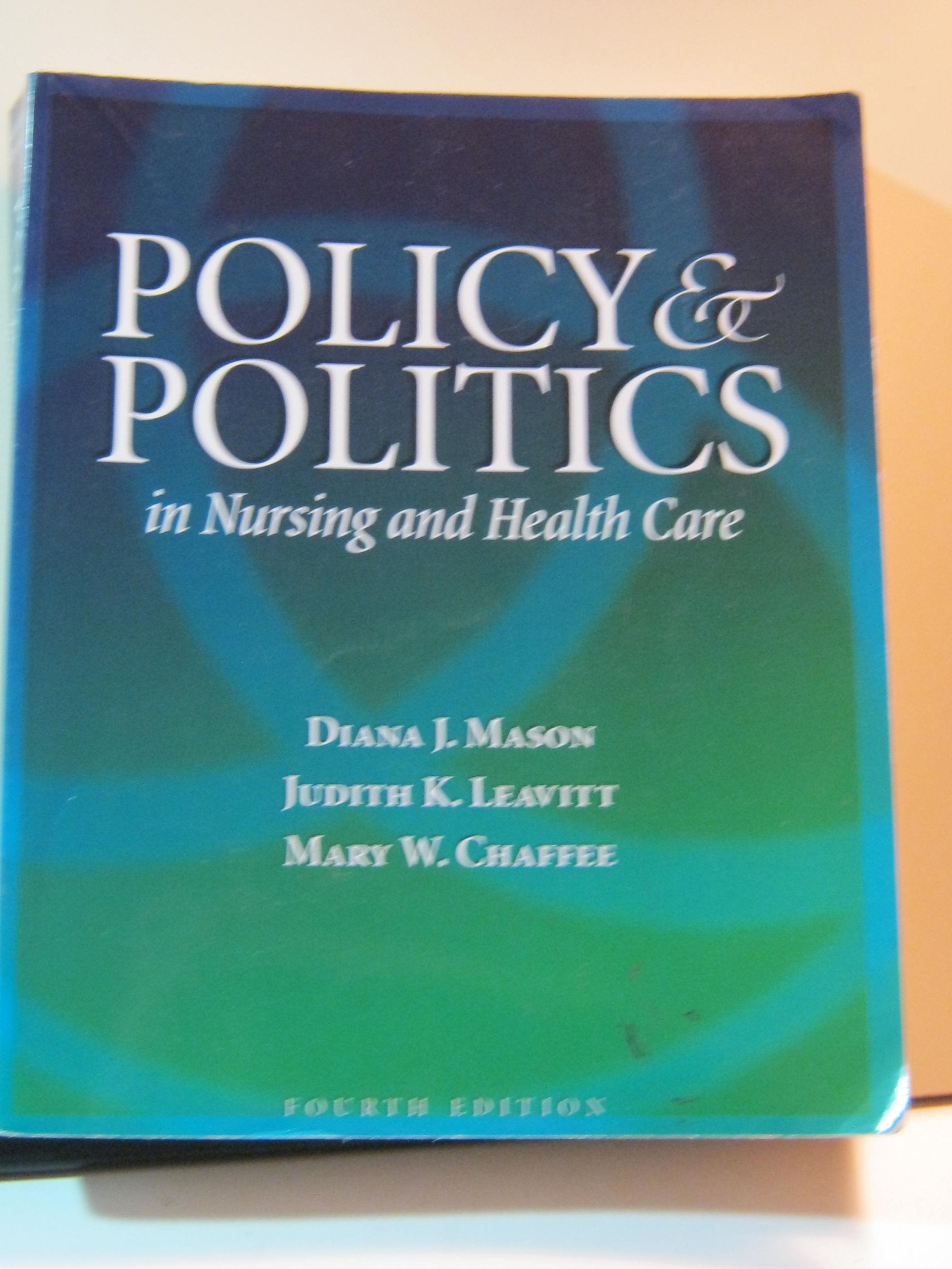 Policy and Politics in Nursing and Health Care