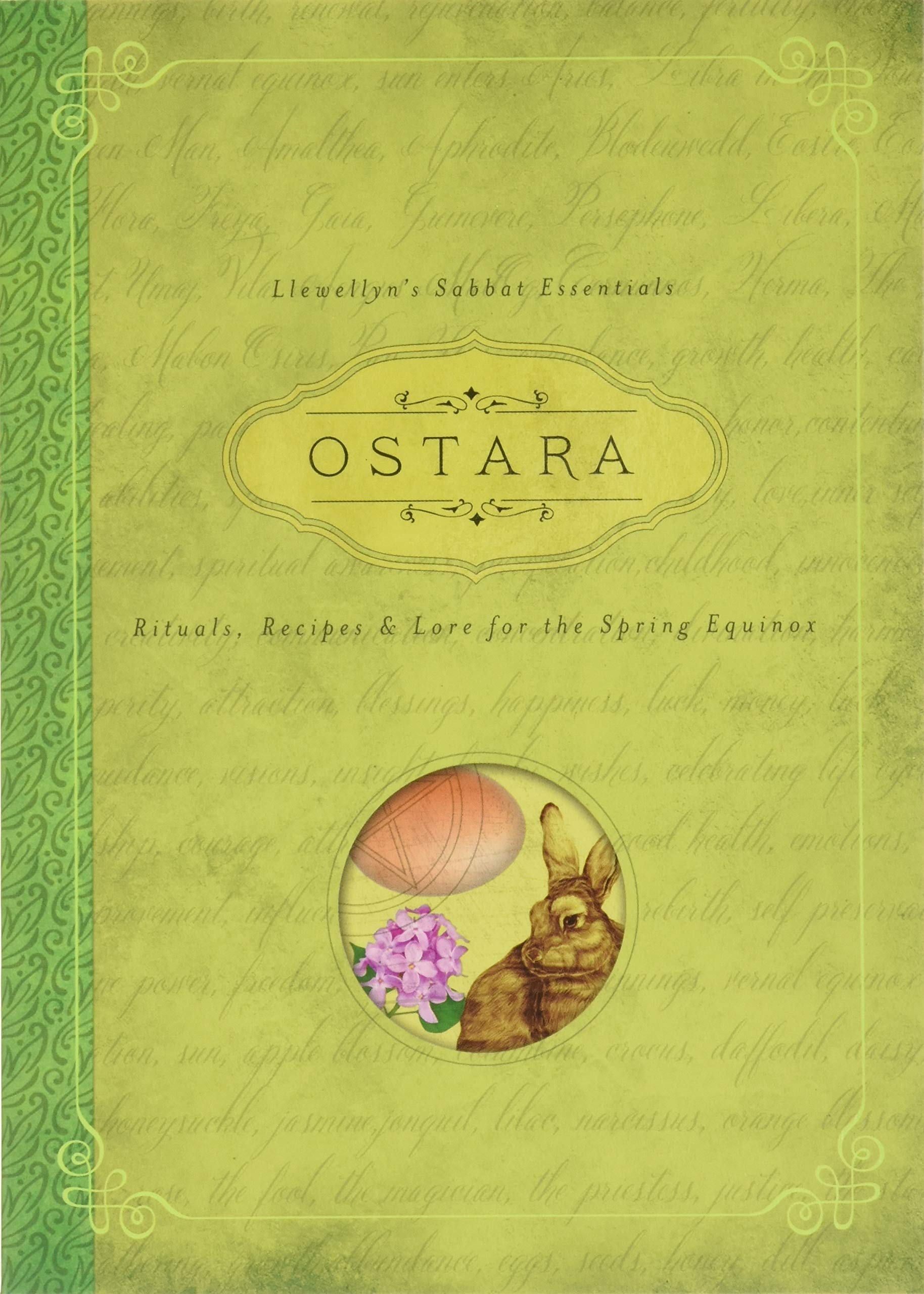 Ostara: Rituals, Recipes and Lore for the Spring Equinox: 1