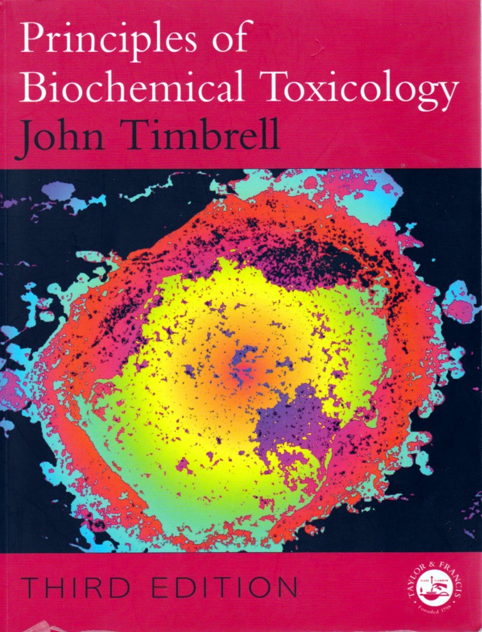 Principles of Biochemical Toxicology, Third Edition