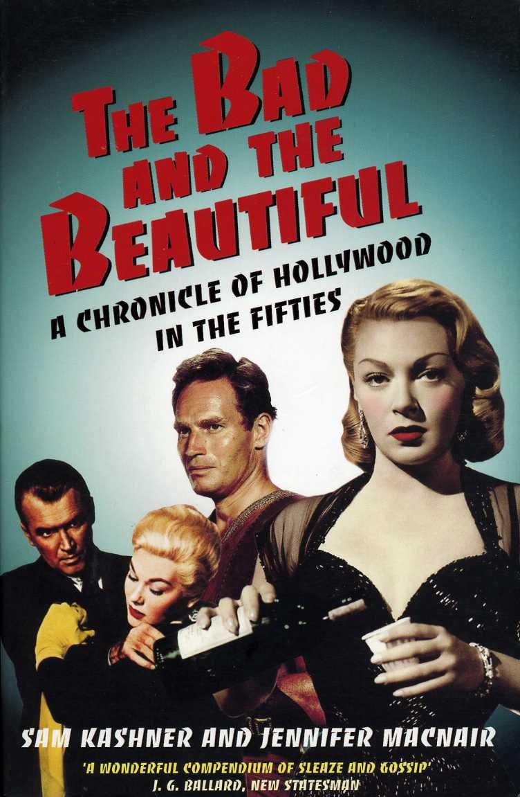 The Bad And The Beautiful: Portraits of Hollywood in the Fifties