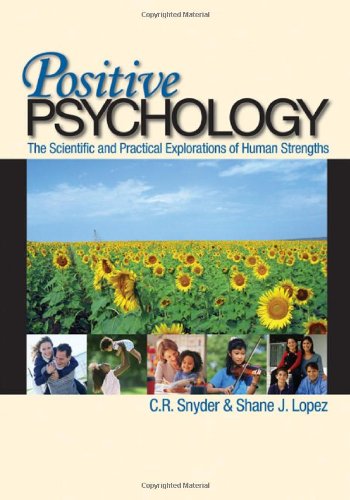 Positive Psychology: The Scientific and Practical Explorations of Human Strengths