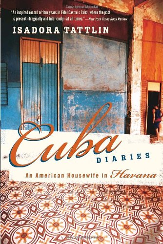 Cuba Diaries: An American Housewife in Havana