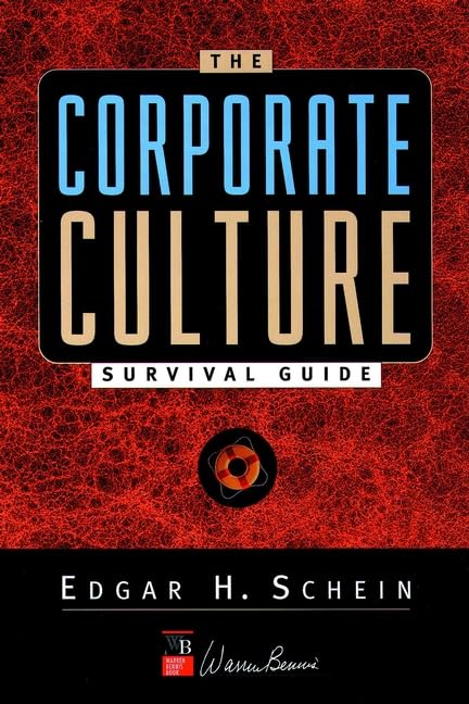 The Corporate Culture Survival Guide: Sense and Nonsense About Culture Change