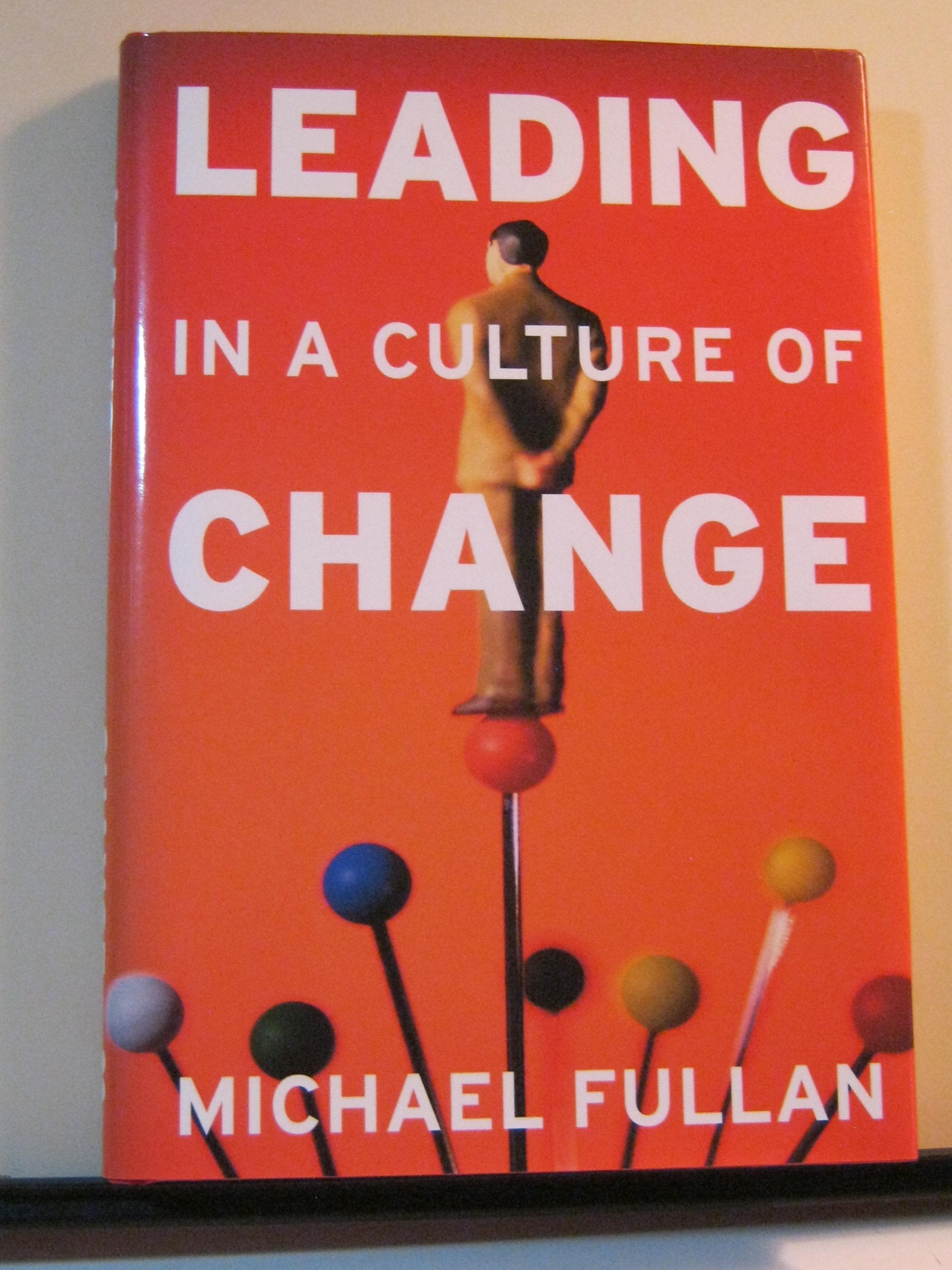 Leading in a Culture of Change