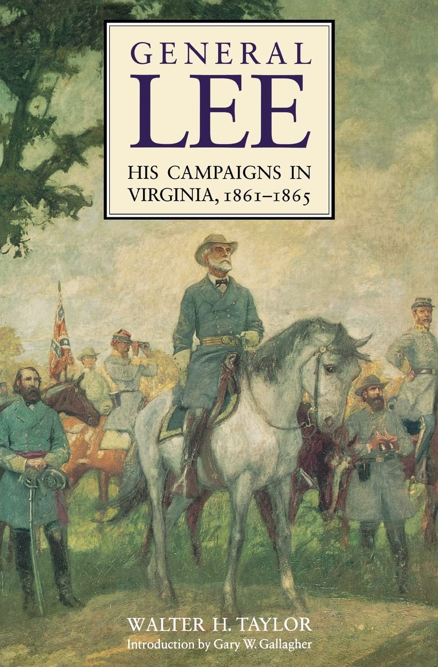 General Lee: His Campaigns in Virginia, 1861-1865