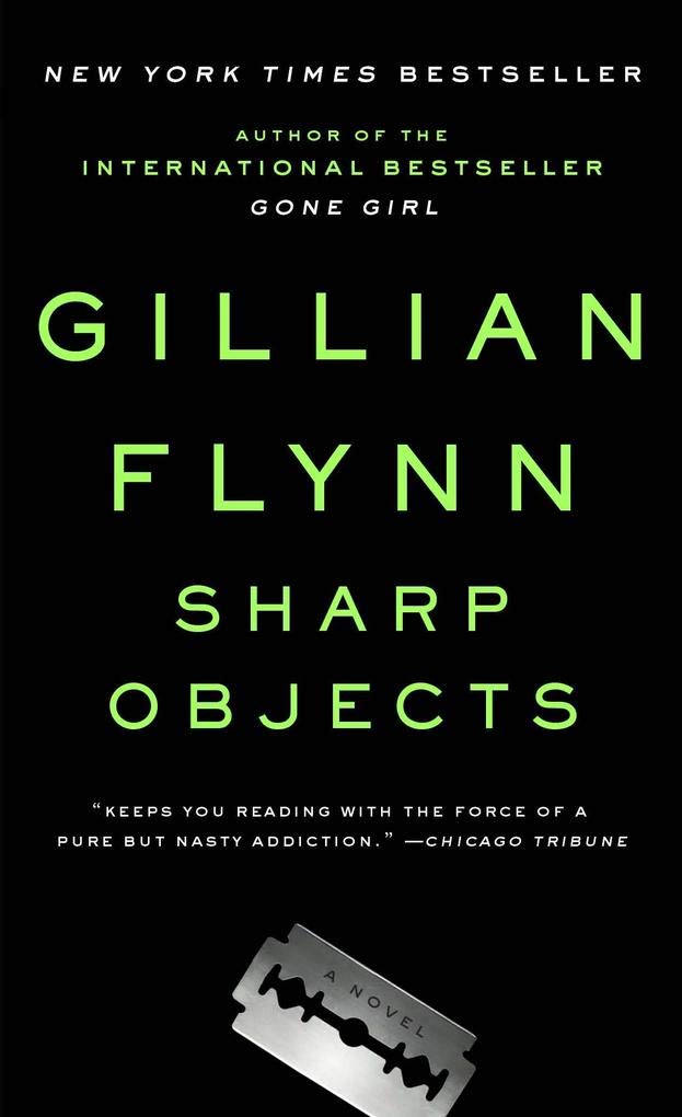 Sharp Objects: A Novel