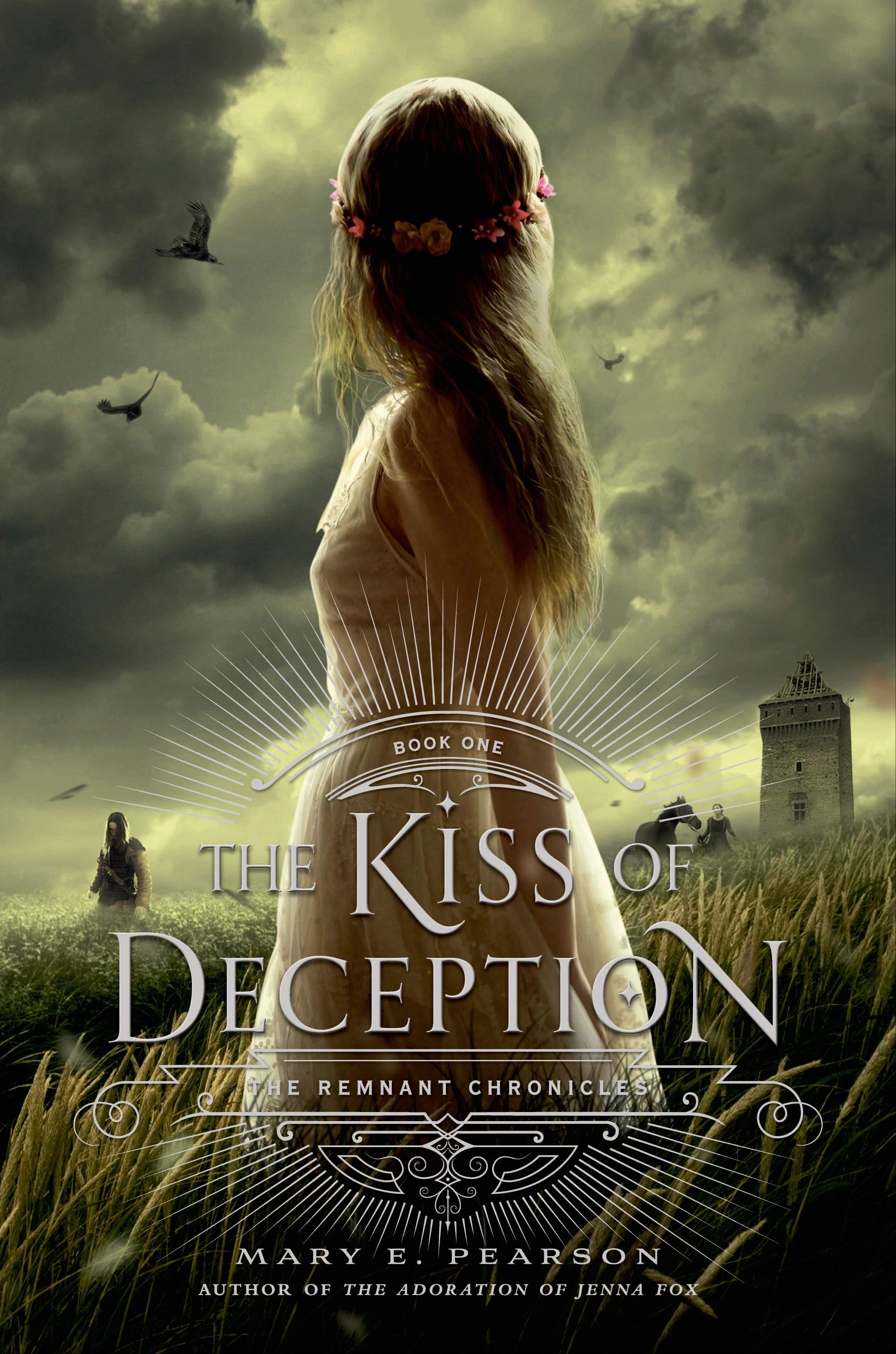 The Kiss of Deception: The Remnant Chronicles, Book One: 1