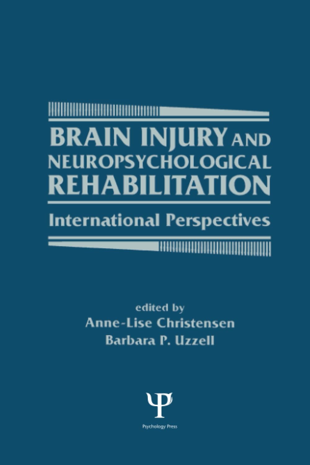 Brain Injury and Neuropsychological Rehabilitation: International Perspectives