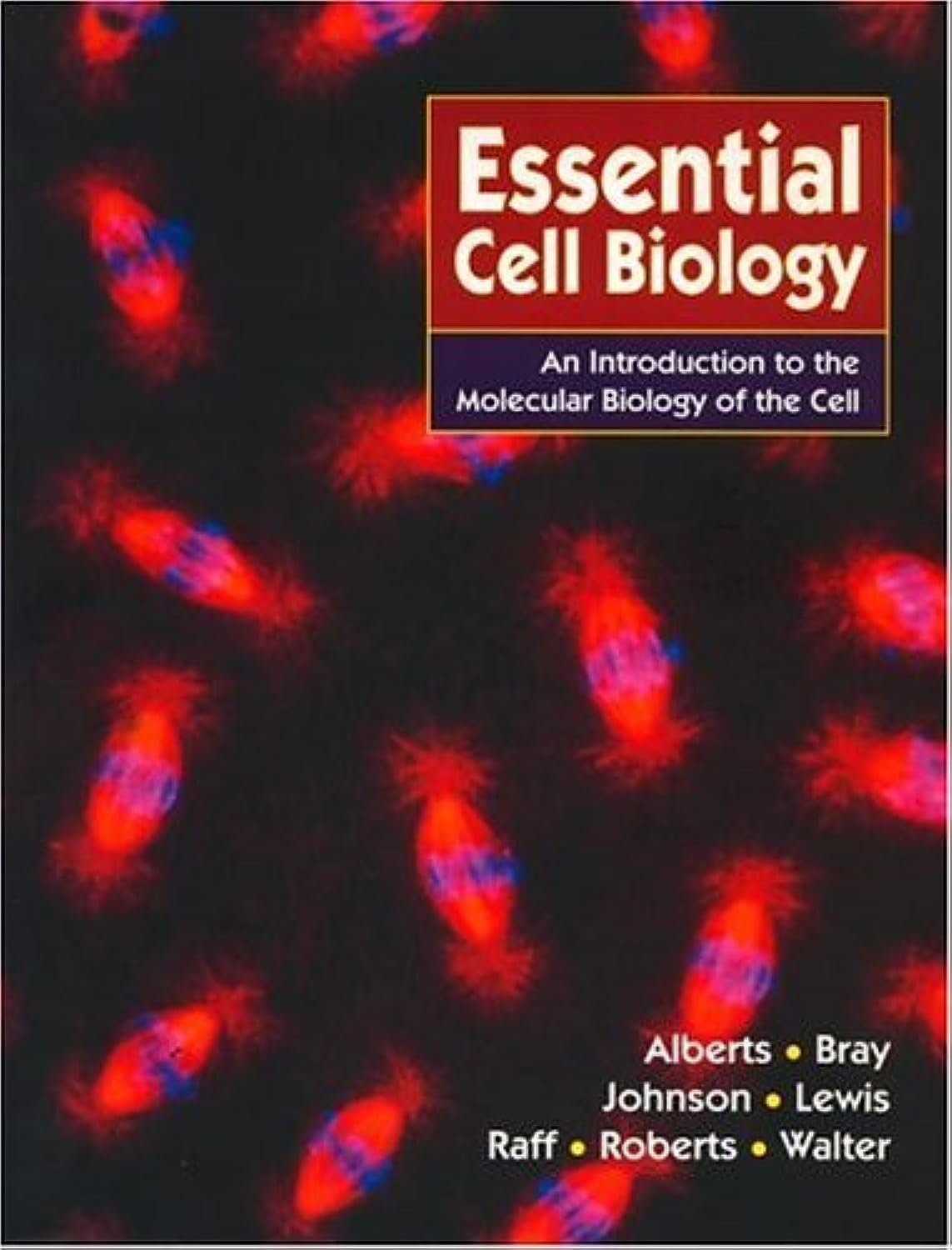 Essential Cell Biology