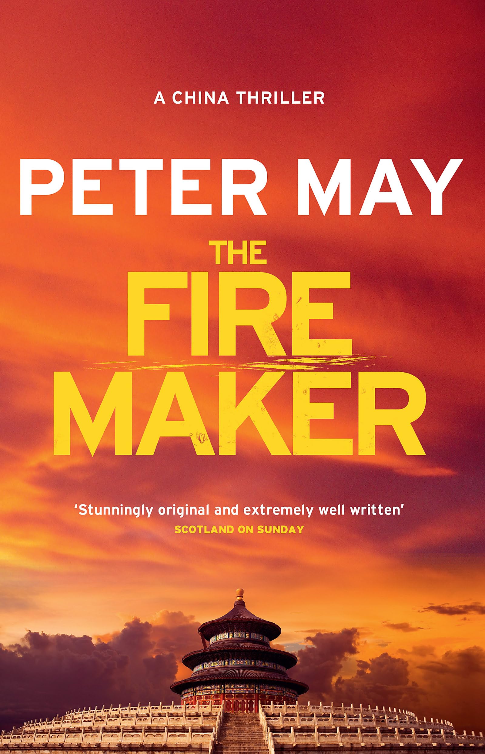 The Firemaker: The explosive crime thriller from the author of The Enzo Files (The China Thrillers Book 1)