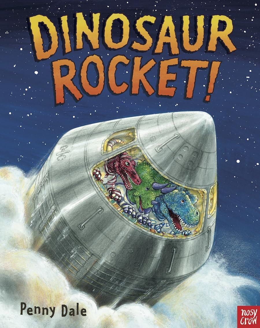 Dinosaur Rocket!: (Penny Dale's Dinosaurs)