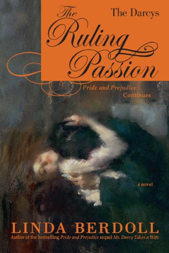 The Ruling passion: Pride and Prejudice Continues