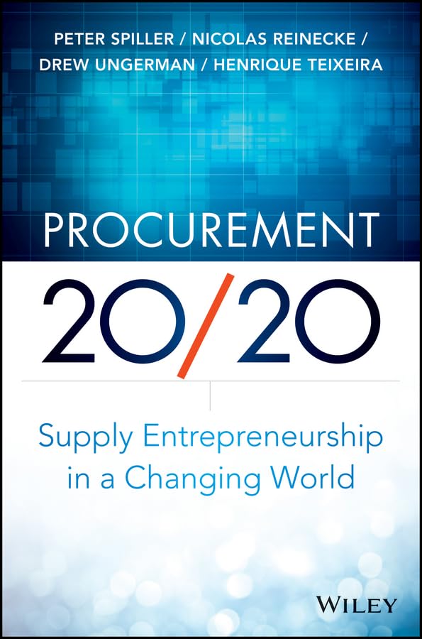 Procurement 20/20: Supply Entrepreneurship in a Changing World