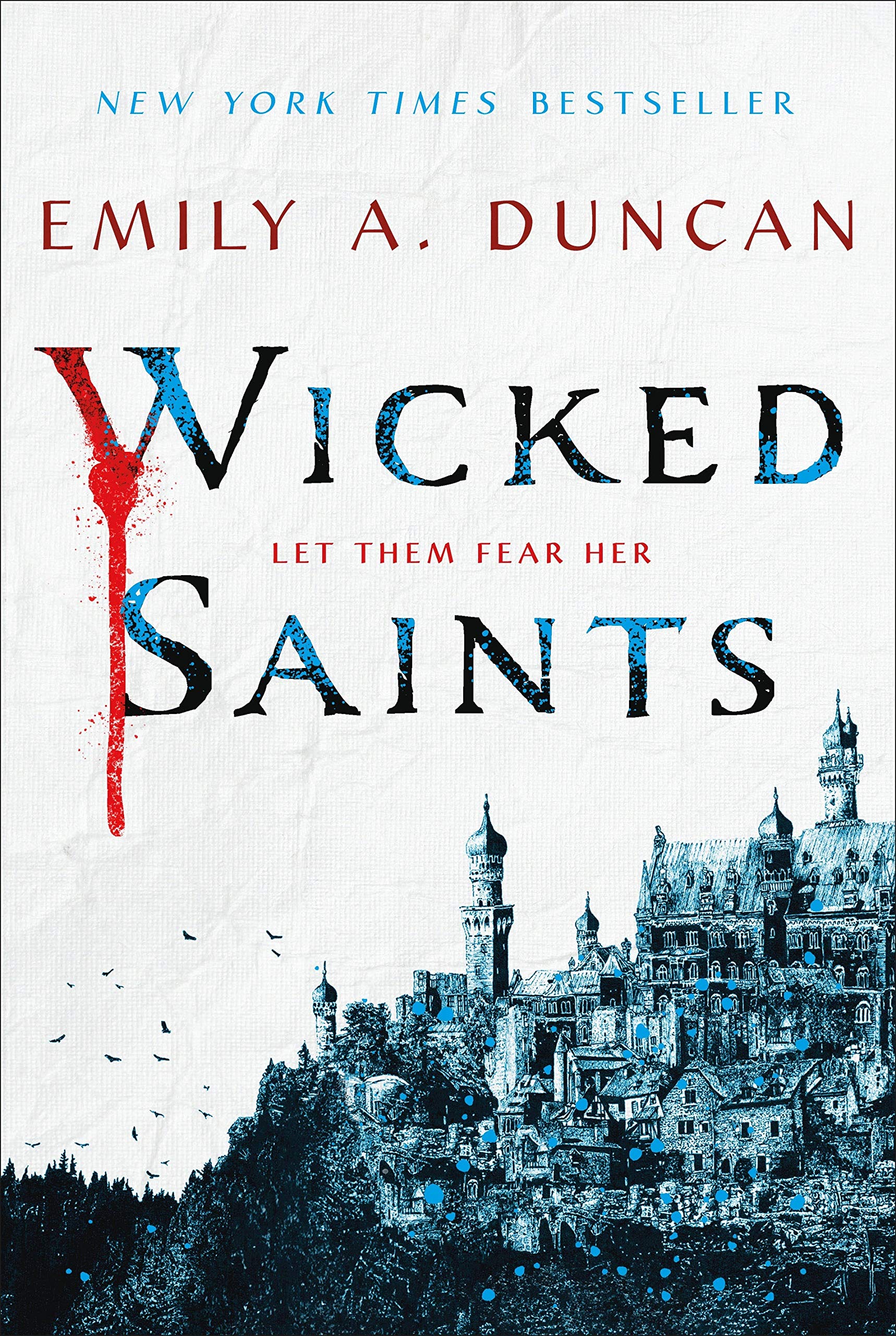 Wicked Saints: A Novel