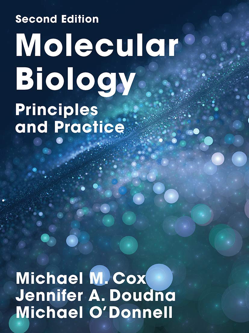 Molecular Biology: Principles and Practice